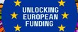 Unlocking European Funding